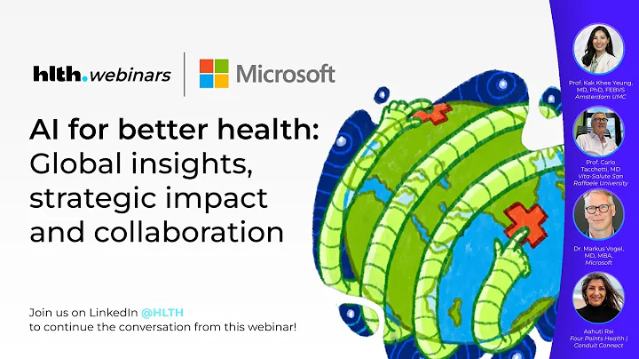 HLTH.Webinar: AI for better health: Global insights, strategic impact and collaboration