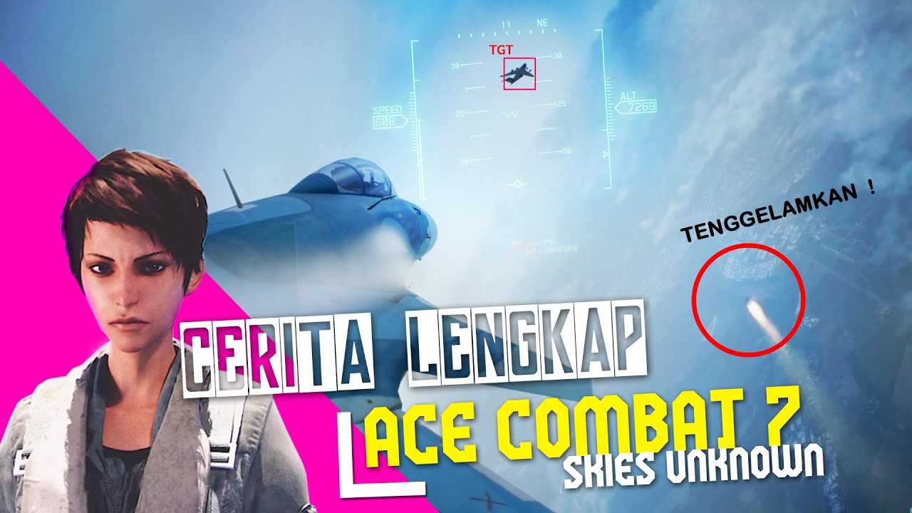 Cuma 13 menit, cerita lengkap game Ace Combat 7: Skies Unknown sampai tamat