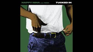 Nappy Nina & MAVI   Tucked In (Jaum Remix)