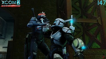 XCOM 2: Long War Of The Chosen - Part 147