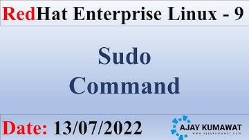 Sudo Command in Linux | | RedHat Enterprise Linux | RHCSA | RHCE | RHEL 9 | Ajay Kumawat