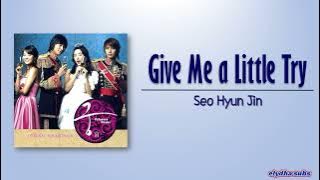 Seo Hyun Jin (서현진) - Give Me a Little Try [Princess Hours OST] [Rom|Eng Lyric]