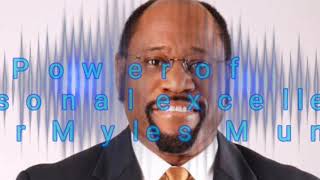 The Power of  Personal Excellence (the best motivational speech)  Dr Myles Munroe