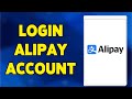 How To Login Alipay Account 2024 | Alipay Sign In Tutorial