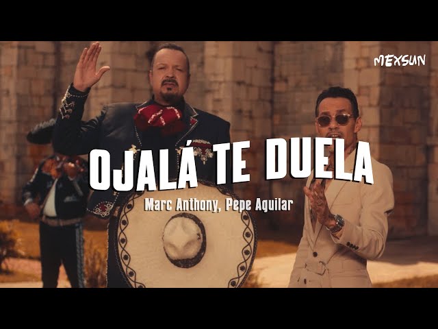 Marc Anthony, Pepe Aguilar - Ojalá Te Duela (Letra) class=