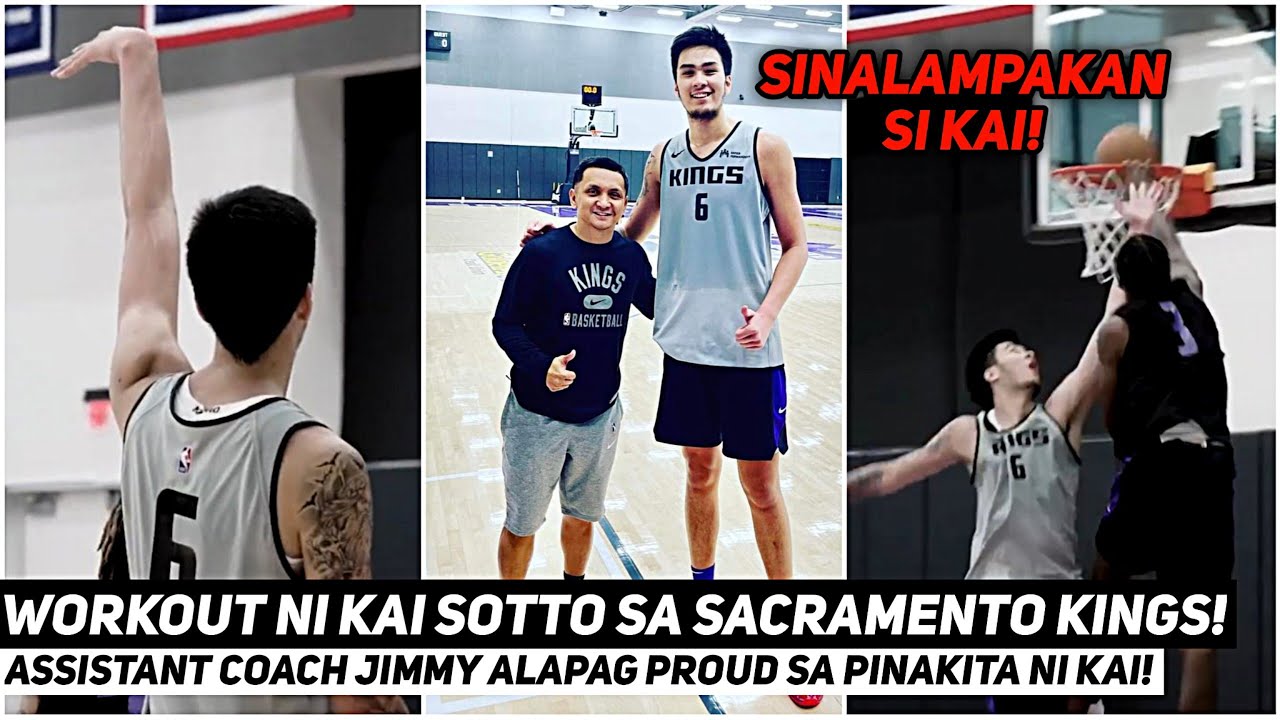 KAI SOTTO WORKOUT WITH THE SACRAMENTO KINGS! KASAMA SI ASSISTANT COACH JIMMY  ALAPAG! - YouTube