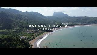 OCEANS / RADIO - EP 084