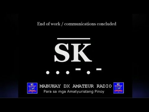 "END OF WORK or COMMUNICATIONS CONCLUDED" in MORSE CODE | CW PROSIGNS