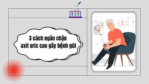 3 cách ngăn chặn axit uric cao gây bệnh gút | Báo Lao Động