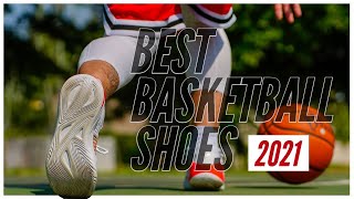 Best Basketball Shoes of 2021