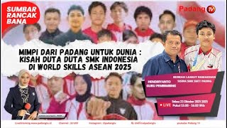 🔴LIVE : Sumbar Rancak Bana - mimpi dari padang untuk dunia :kisah duta duta smk indonesia