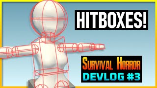 HITBOXES for my Survival Horror Game.