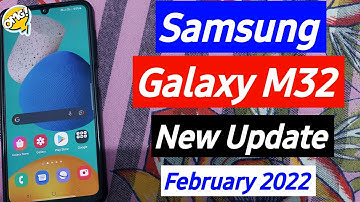 Samsung Galaxy M32 New Update February 2022 | Google Play System Update