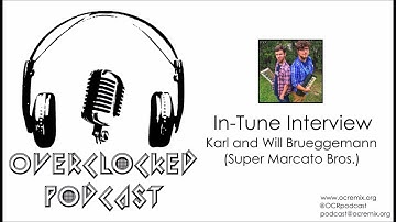 In-Tune Interview: Karl and Will Brueggemann (Super Marcato Bros.) [OverClocked PodCast #3]