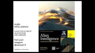 Alien Intelligence: AI and the future of architecture and urbanism