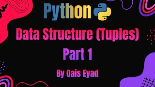 Python | Chapter #8 - Data Structure (Tuples) | Part 1 Profile