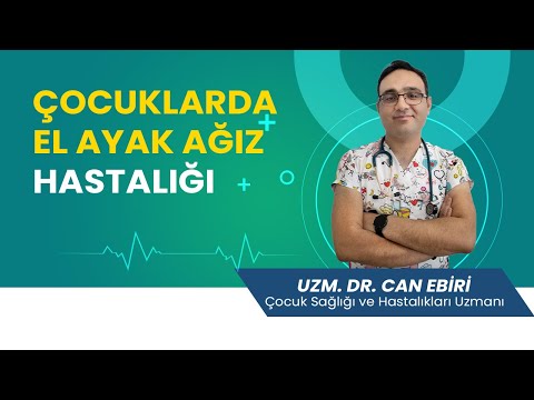 Çocuklarda El Ayak Ağız Hastalığı - Uzm. Dr. Can Ebiri