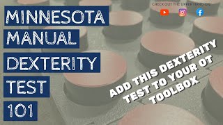 Minnesota Dexterity Test- Standardized Assessment