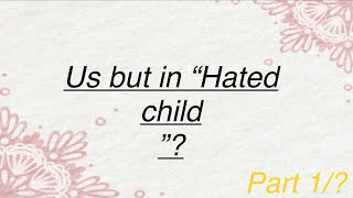 Us but in the “Hated child” Gacha(sorry can’t post much)💅🦄❤️👹💀💛*plz read Description *❤️