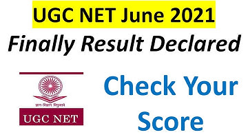 UGC NET June 2021 | Results Declared | Score Card Available | How to check?