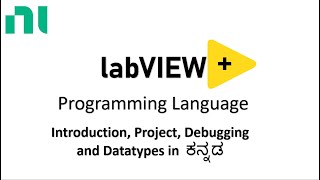 Labview introduction in kannada, Create project, Debugging and Datatypes. #labview #labviewinkannada
