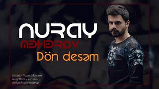 Nuray Məhərov-Don desəm 2018 (audio) Resimi