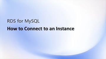 RDS for MySQL: How to Connect to an Instance