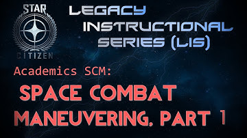 Academics SCM: Space Combat Maneuvering, Part 1