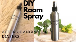 Happy mama diy room spray i after changing dirty diapers all natural