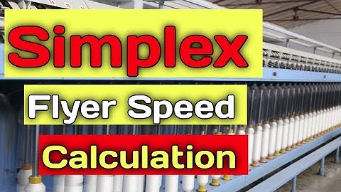 simplex flyer speed calculation.  spinning calculation. texashraful7