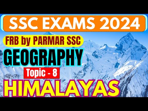 GEOGRAPHY FOR SSC | HIMALAYAS | FRB BY PARMAR SSC