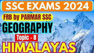 GEOGRAPHY FOR SSC | HIMALAYAS | FRB BY PARMAR SSC