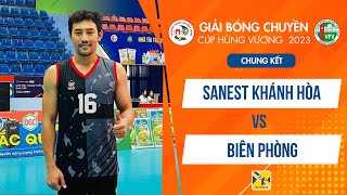 Sanest Khánh Hòa - Biên Phòng | รอบชิงชนะเลิศ - การแข่งขันวอลเลย์บอล Hung Vuong Cup 2023