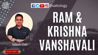 Amazing Facts about Ram & Krishna Vanshavali ;#Sattology, Nilesh Oak, #ramayan , #mahabharat