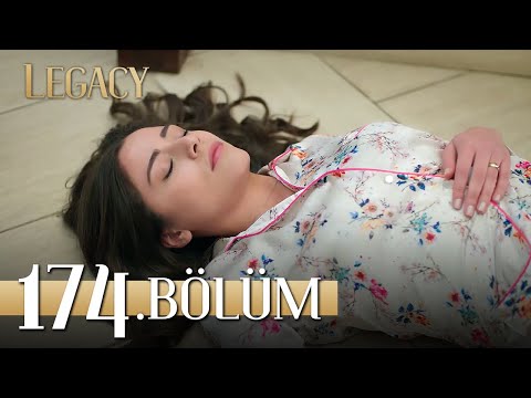 Emanet 174. Bölüm | Legacy Episode 174