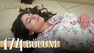 Emanet 174. Bölüm | Legacy Episode 174