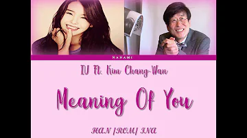 IU Ft Kim Chang Wan - Meaning of You (color coded Rom/ Han/ Ina) Indonesia