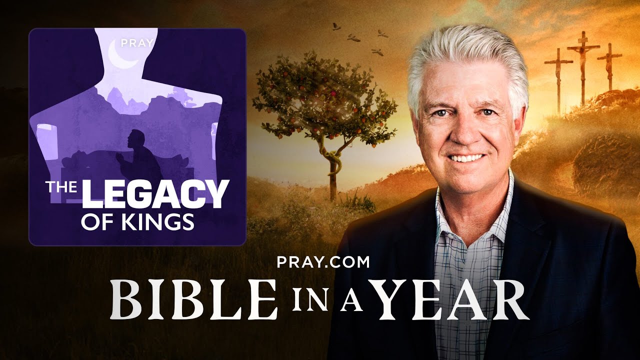 120. The Legacy of Kings The Book of 1 KIngs Bible in a Year YouTube