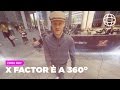 X Factor è a 360°