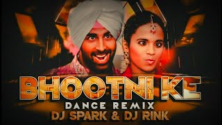 Bhootni Ke - Wedding Style Remix | Rink X Spark | Akshay Kumar | Singh is King | Wedding Song 2025
