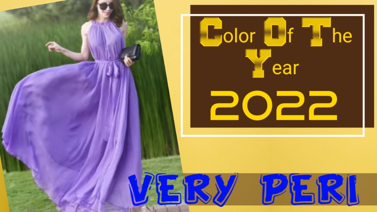 Color Of The Year 2022| Very Peri Color Trends 2022| Color of 2022|