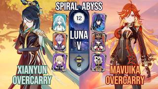 Xianyun Overcarry X Mavuika Overcarry Spiral Abyss 6.4 Luna V Genshin Impact