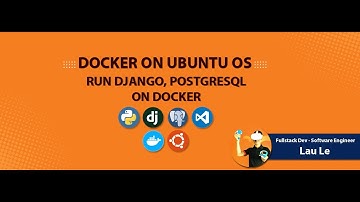 How To Install and Use Django, PostgreSql with Docker, VScode on Ubuntu Linux OS