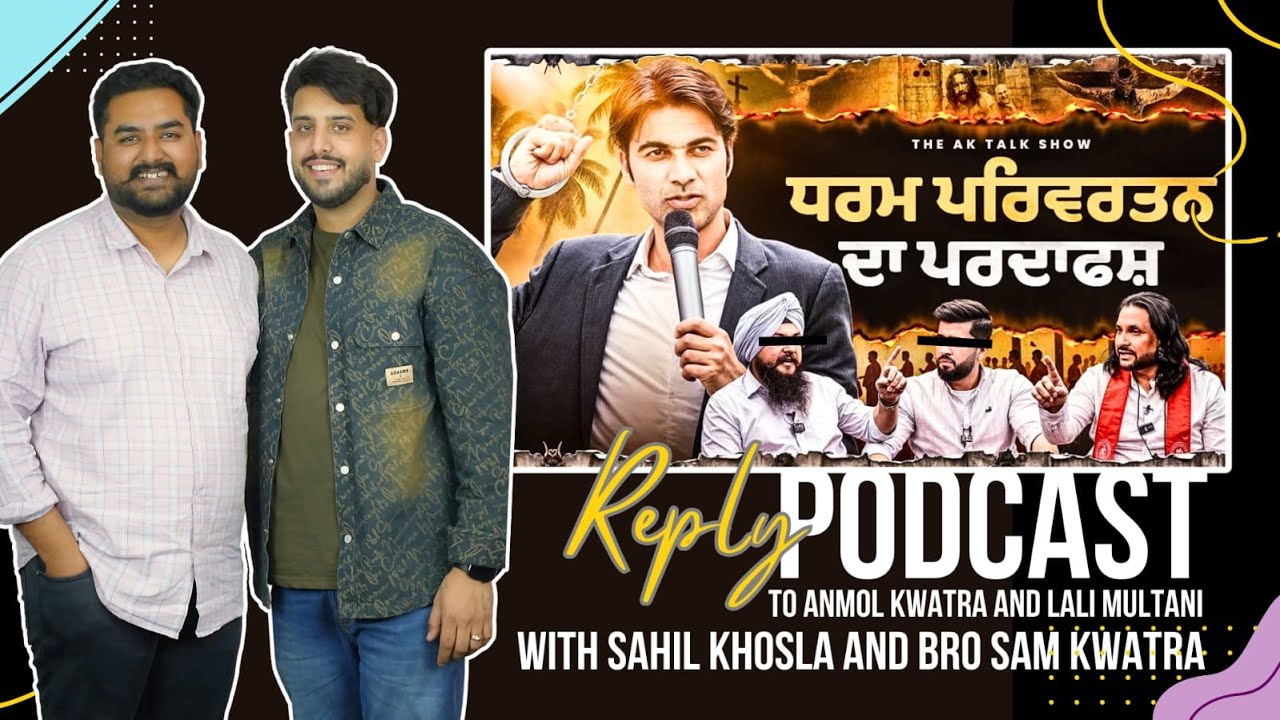 Reply Podcast to Anmol Kwatra with Bro Sahil Khosla | MASIHI PODCAST | EP-38 | DR.JESUS
