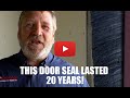 This door seal lasted over 20 YEARS!