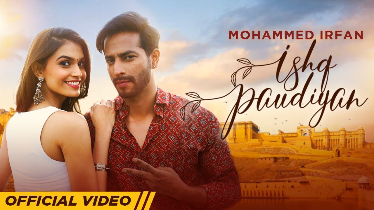 Ishq Paudiyan | Mohammed Irfan | Sehban Azim | Suman Rao | Latest Punjabi Songs 2022