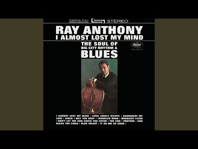 Ray Anthony - Don't Let The Sun Catch You Crying