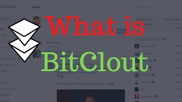 What is Bitclout? Bit Clout Explaination