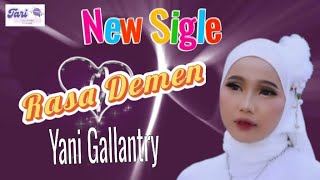 Rasa Demen ||Yani Gallantry || Lirik Tarling Cirebonan 2024