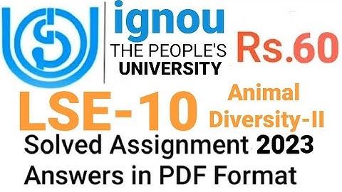LSE-10 IGNOU Solved Assignment 2023 | Animal Diversity-II | PDF Format| Price: Rs.60 (Paytm)